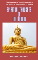 Spiritual Thoughts of The Buddha B09X3D2J85 Book Cover