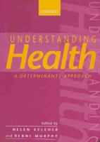 Understanding Health: A Determinants Approach 0195516613 Book Cover