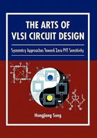 The Arts of VLSI Circuit Design 1456874667 Book Cover