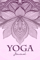 YOGA Journal: A Yoga Journal, for people who like to track their progress, Journal Daily Planner with Blank Lined,  journaling notes, class progress 6 x9 inches 130 pages 1699745714 Book Cover