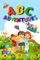 ABC Adventures: A Fun-Filled Alphabet: An Exciting Learning Adventure B0CCCN5XL2 Book Cover