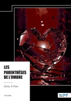 Les parenthèses de l'ombre (French Edition) B0DQKRFTQM Book Cover