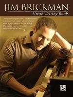 Jim Brickman Music Writing Book 0739053981 Book Cover