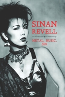 Sinan Revell - Metal, Music, SPK B0HCXDLLSR Book Cover