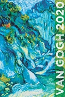 Van Gogh 2020: Art Planner and Datebook Monthly Weekly Scheduler and Organizer | Vertical Days Dated Layout with Monday Start | Aesthetic Elegant Agenda and Daily Appointment Book (Painting Series) 1670865088 Book Cover