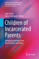 Children of Incarcerated Parents: Integrating Research into Best Practices and Policy 3030847128 Book Cover