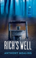 Rich's Well: Mystery and Suspense B0874L158H Book Cover