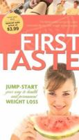 First Taste, Bible Study Sampler: Jump-Start Your Way To Health and Permanent Weight Loss 0830738096 Book Cover