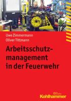 Arbeitsschutzmanagement in Der Feuerwehr 3170283901 Book Cover