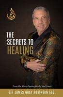 The Secrets to Healing B0DTK23G8Z Book Cover