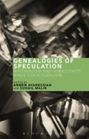 Genealogies of Speculation: Materialism and Subjectivity since Structuralism 1474271294 Book Cover