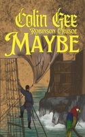 Robinson Crusoe Maybe 1068626151 Book Cover