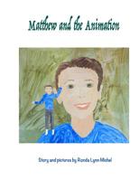 Matthew and the Animation 1530561590 Book Cover