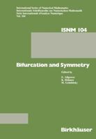 Bifurcation and Symmetry: Cross Influence Between Mathematics and Applications 303487538X Book Cover