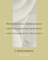 Casebook of Psychological Consultation and Collaboration in School and Community Settings 0495507822 Book Cover