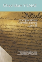 Comparative Constitutional Law 2: Barbados, Belarus, Belgium, Belize, Bosnia and Herzegovina, Brunei Darussalam, Bulgaria, Burundi, Cambodia, ... Chad B08RKF2RC3 Book Cover