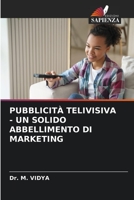 Pubblicità Telivisiva - Un Solido Abbellimento Di Marketing 6205843889 Book Cover