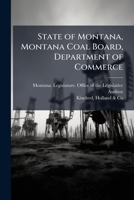 State of Montana, Montana Coal Board, Department of Commerce 1024184234 Book Cover