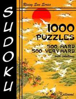 Sudoku 1,000 Puzzles 500 Hard & 500 Very Hard with Solutions: Take Your Playing to the Next Level with This Sudoku Puzzle Book Containing Two Levels of Difficulty 1540829960 Book Cover