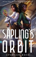 Sapling's Orbit 0645361305 Book Cover