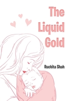 The Liquid Gold 1636407323 Book Cover