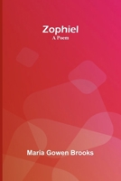 Zophiel; A Poem 9364733010 Book Cover