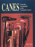 Canes: From the Seventeenth to the Twentieth Century 0887405495 Book Cover