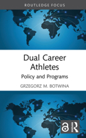 Dual Career Athletes: Policy and Programs 1041015097 Book Cover