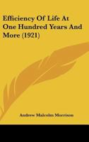 Efficiency Of Life At One Hundred Years And More 1104120941 Book Cover