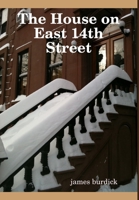 The House On East 14th Street 1304410218 Book Cover