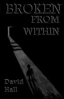 Broken From Within 1470133512 Book Cover