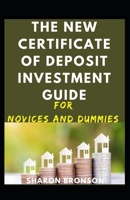 The Certificate Of Deposit Investment Guide B08W5RK9M4 Book Cover