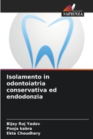 Isolamento in odontoiatria conservativa ed endodonzia 620587590X Book Cover