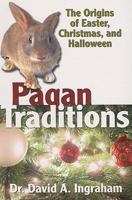 Pagan Traditions of the Holidays 1933641193 Book Cover