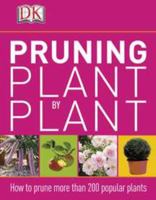 Pruning Plant by Plant 0756692725 Book Cover