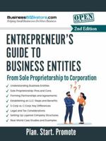 The Entrepreneur's Guide to Business Entities: From Sole Proprietorship to Corporation 1965267017 Book Cover