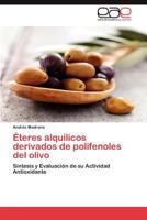 Eteres Alquilicos Derivados de Polifenoles del Olivo 3848478102 Book Cover