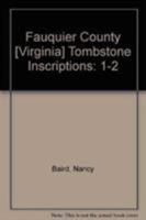 Fauquier County [Virginia] Tombstone Inscriptions 078841626X Book Cover