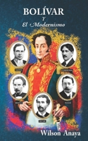 BOLÍVAR Y EL MODERNISMO (Spanish Edition) B08JRGP79R Book Cover