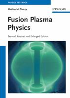 Fusion Plasma Physics (Physics Textbook) 3527405860 Book Cover