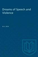 Dreams of Speech and Violence 1487581831 Book Cover