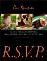 R.S.V.P.: Menus for Entertaining from People Who Really Know How 0609604309 Book Cover