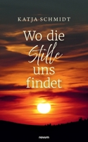 Wo die Stille uns findet (German Edition) 3711608175 Book Cover