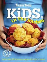 The Australian Women's Weekly Kids In The Kitchen 1863965181 Book Cover