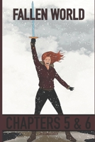 Fallen World Volume 3: Chapters 5 & 6 B0BVDJDBLD Book Cover