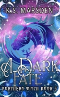A Dark Fate B0B8BBH2VL Book Cover