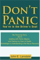 Don't Panic: You're in the Driver's Seat 0595462332 Book Cover