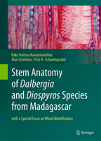 Stem Anatomy of Dalbergia and Diospyros Species from Madagascar: with a Special Focus on Wood Identification 3319511459 Book Cover