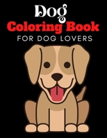 Dogs: A Coloring and Activity Book for Kids B08WP3L11D Book Cover