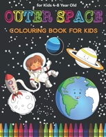 Space Colouring Book for Kids: Fantastic Outer Space Coloring with Planets, Rockets, Astronauts, Aliens & More! Great Gender Neutral Gift. B08W7GB5MR Book Cover